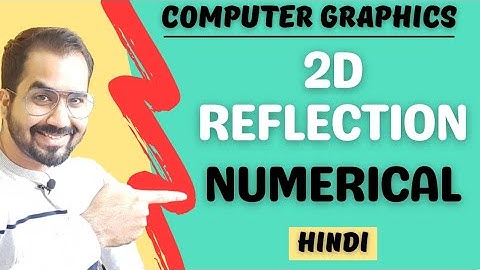 2D Reflection Numerical Explained in Hindi l Computer Graphics