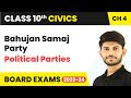 Term 2 Exam Class 10 Civics Chapter 6 | Bahujan Samaj Party (BSP) - Political Parties