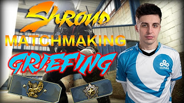 Shroud Just9n Griefing/Trolling Matchmaking