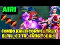 AIRI Liên Quân || COMBO 1 Phát Bốc Hơi Khiến YORN Địch Bất Lực 2 Trụ K Thoát