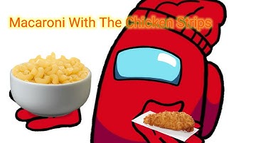 Among Us Logic: "Macaroni With The Chicken Strips!" (Fan-Made Animated Meme) - @a.j.smithstudios