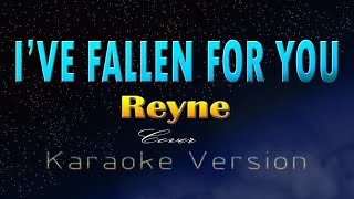 I'VE FALLEN FOR YOU - Reyne  (KARAOKE VERSION)