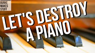 Dissecting a Piano  how to break down a piano! Whats inside, and how to get at it! DIY