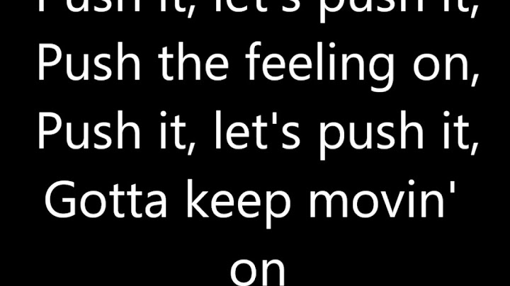 Push the Feeling On Lyric Video version - Lyric Video performance video thumbnail