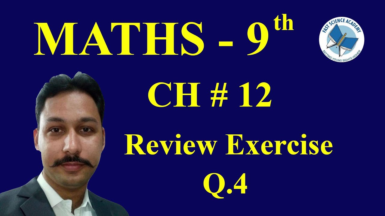 Maths 9th Chapter No.12 Review Ex 12 Q No.4 - YouTube