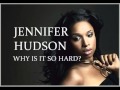 NEW Jennifer Hudson Why Is It So Hard Lyrics I Remember Me 2011 