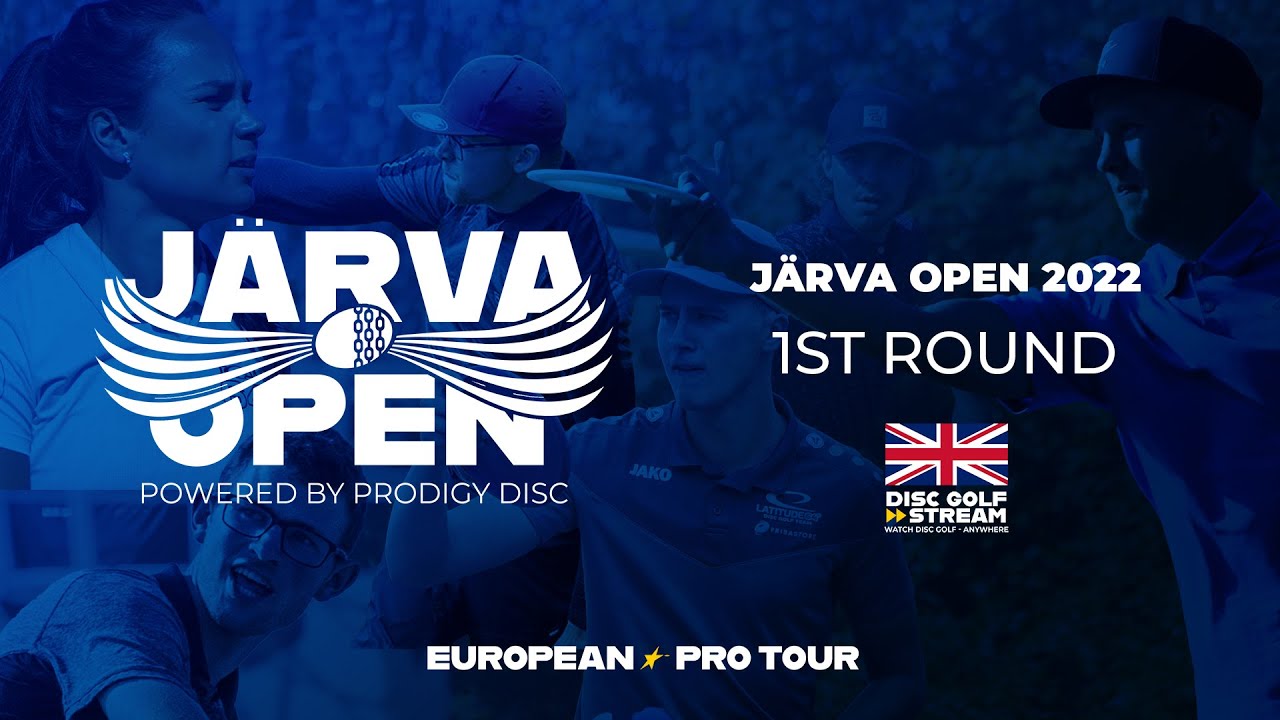 1st Round Järva Open 2022 European Pro Tour #2