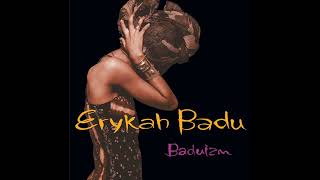 Erykah Badu - On & On