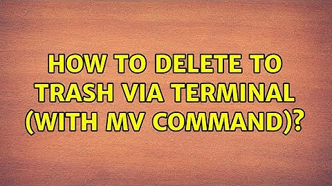 Ubuntu: How to delete to trash via terminal (with mv command)? (2 Solutions!!)