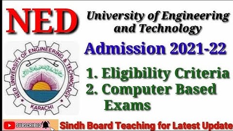 NED University of Engineering and Technology Admission 2021-22