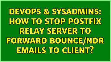 DevOps & SysAdmins: How to stop postfix relay server to forward bounce/NDR emails to client?