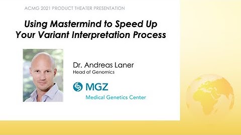 Using Mastermind to Speed up Your Variant Interpretation Process | MGZ Medical & Genetics Center