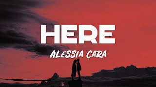 Lyrics 🎧: Alessia Cara – Here