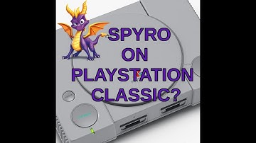 Spyro on the Playstation Classic?? Playstation Classic HACKED!