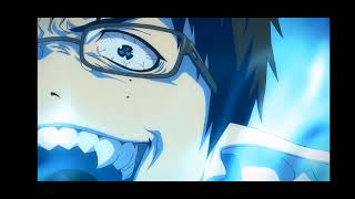 Blue exorcist edit | ao no exorcist