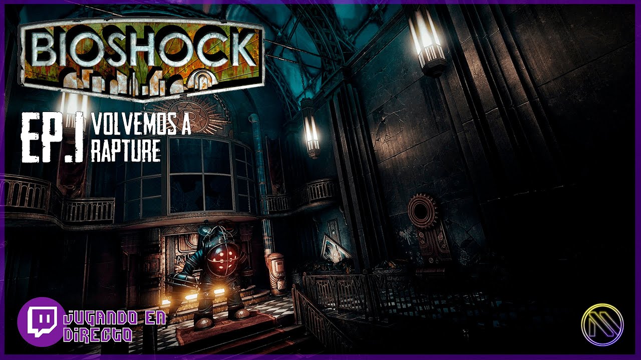 EP. 1 - VOLVIENDO A RAPTURE - Bioshock - Gameplay español - YouTube