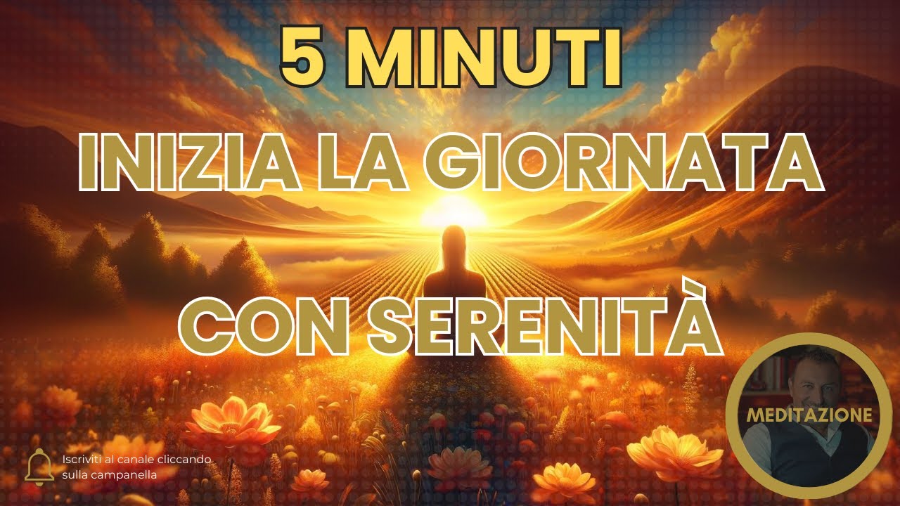 Meditazione Guidata di 5 Minuti per il Mattino. Inizia la Giornata con ...