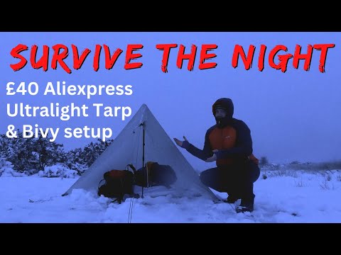 Survive the night: £40 Aliexpress Ultralight Tarp & Bivy Snow camp