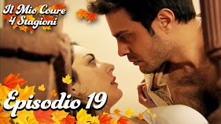 Il Mio Cuore 4 Stagioni Episodio 19 In Italiano Kalbim 4 Mevsim