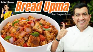 Full Unique Bread Upma Recipe: How to Make Breakfast Using Leftover Bread by Chef Sanjeev Kapoor @food... Update