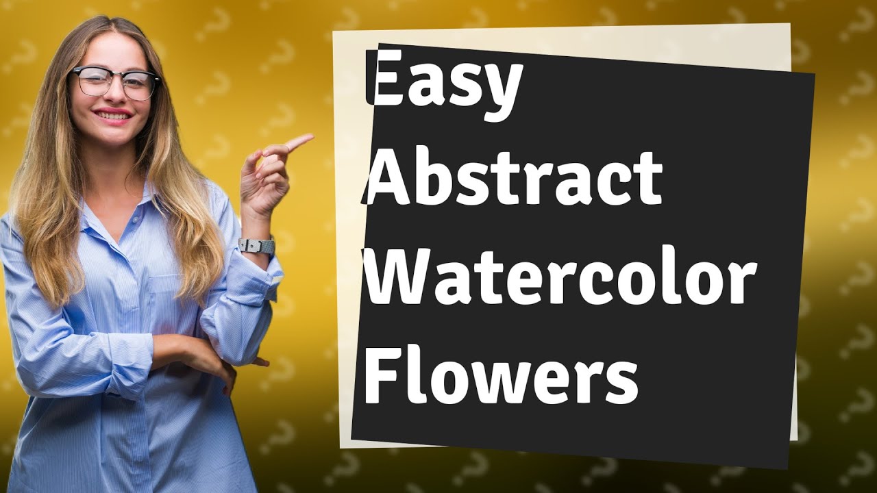 How Can I Create Easy Abstract Watercolor Flowers? YouTube