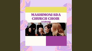 Mashimoni SDA church Choir Nairobi