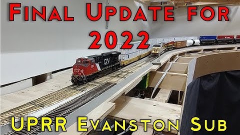 Final Layout Update for 2022 on the Union Pacific Railroad Evanston Sub.  Ho Trains in Action.
