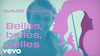 Claude François - Belles Belles Belles (Official Lyric Video) Resimi