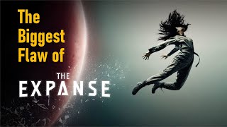 The Expane's Biggest Flaw-A Video Essay