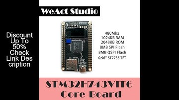 WeAct STM32H743 STM32H743VIT6  STM32H7 STM32 Demo Board Core Board