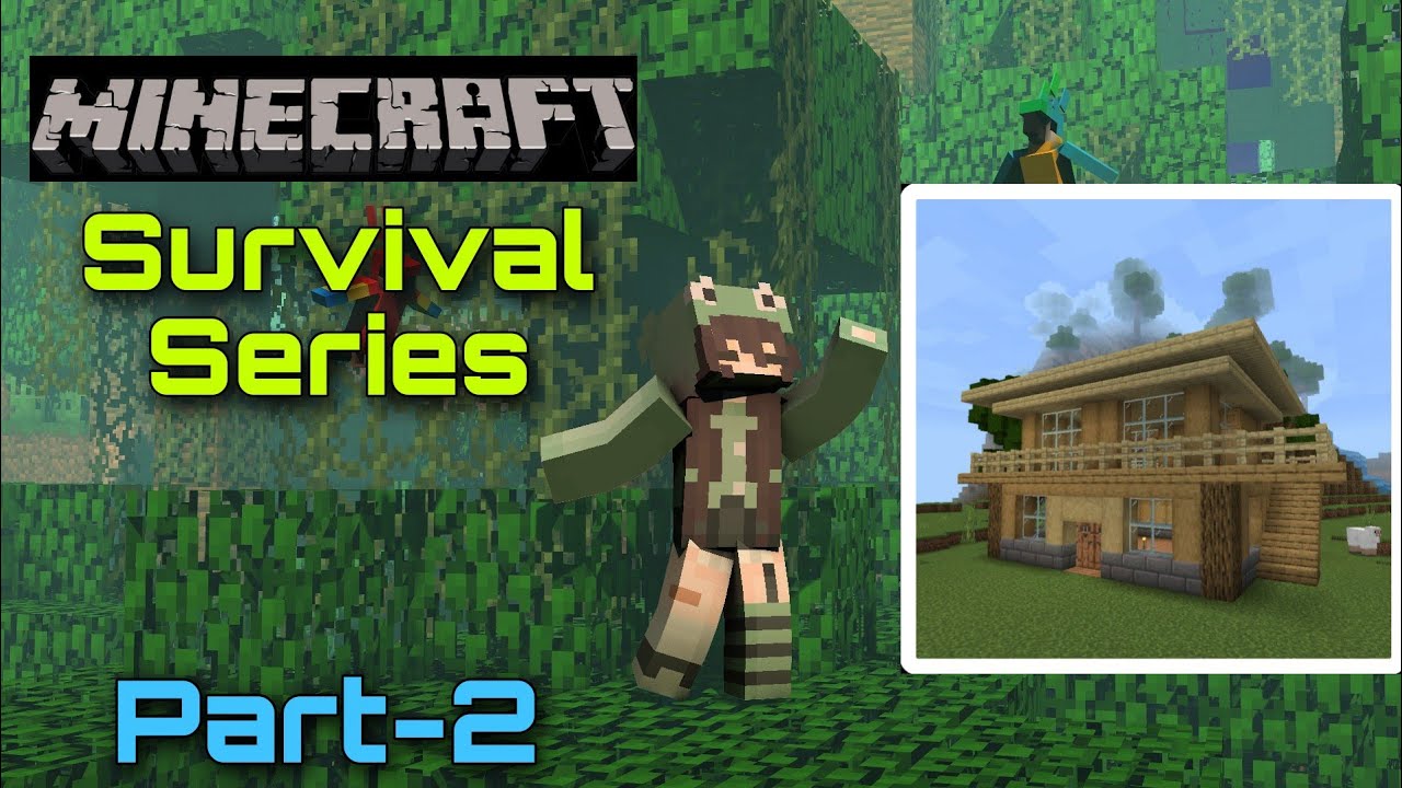 Minecraft Survival Series I Build A House || Part-2 || In Hindi || # ...