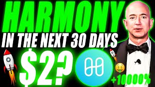 $2 HARMONY (ONE) IN 30 DAYS!!! (Here Is Why)