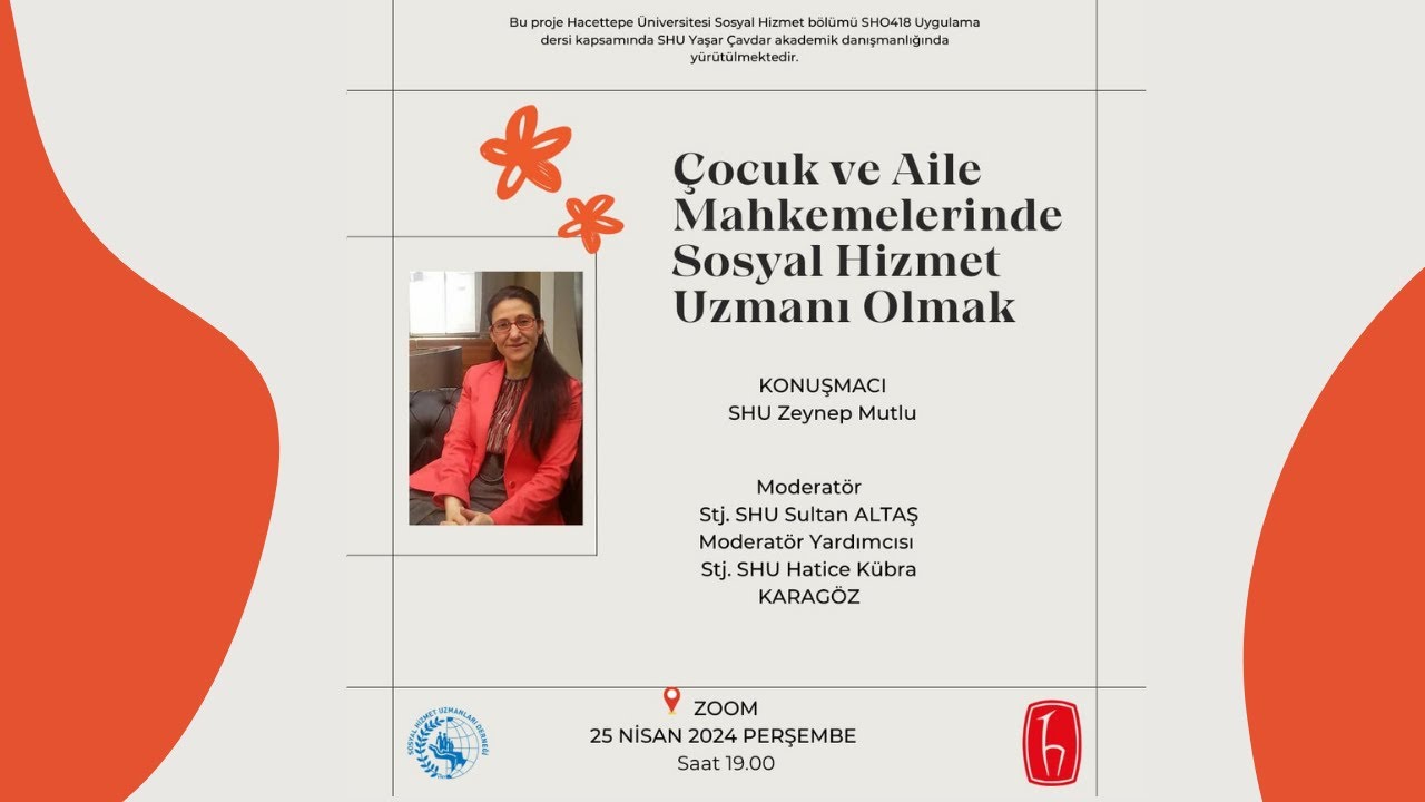 Çocuk ve Aile Mahkemelerinde Sosyal Hizmet Uzmanı Olmak- SHU Zeynep Mutlu