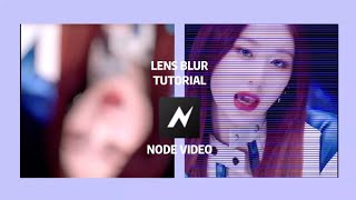 AE like blur tutorial \\NODE VIDEO// LENS BLUR #tutorial #itzy #nodevideo #chaeryeong