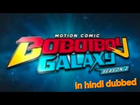 BoBoiBoy motion comic bhag 1(part-2) in fully Hindi dubbed