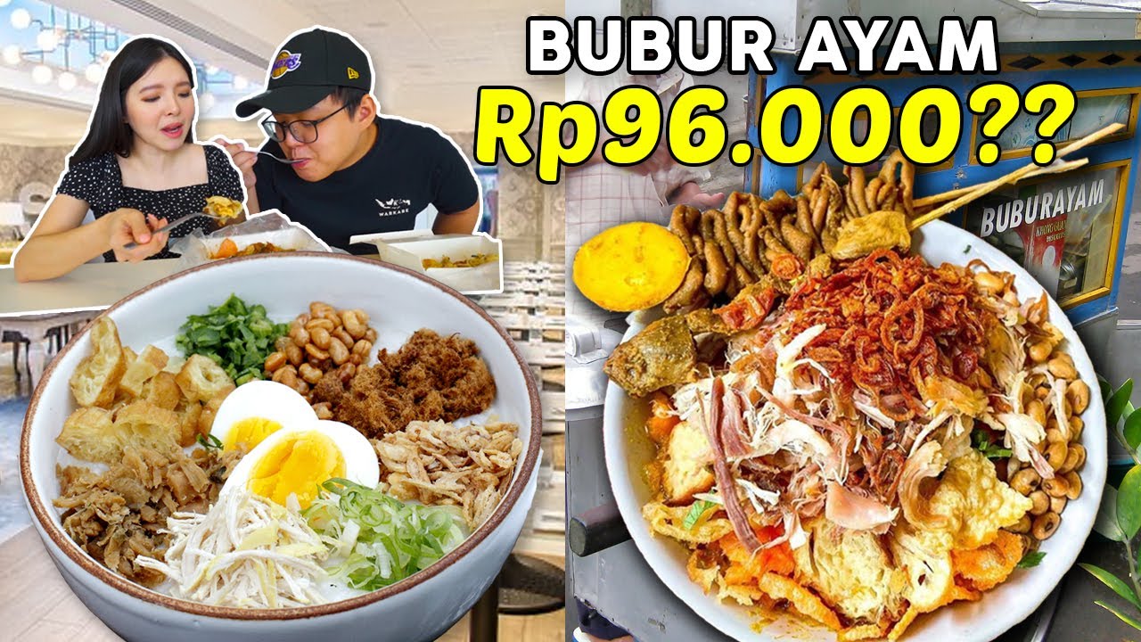 BUBUR AYAM RP 12.000 VS Rp 96.000 !!