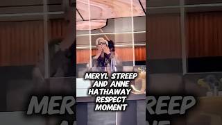 Meryl Streep and Anne Hathaway Respect Moment#merylstreep #annehathaway