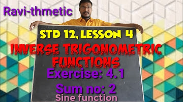 Std-12||Inverse Trigonometric Functions|| Sine function||Exercise 4.1/Sum no: 2