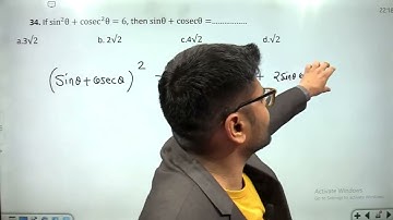 If sin^2 θ+cosec^2 θ=6, then sinθ+cosecθ=…………….. a.3√2  b. 2√2  c.4√2       d.√2