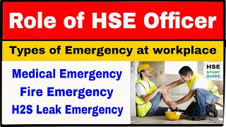 Famous Role of HSE Officer in emergency | types of emergency at site | Duties of HSE Officer in emergency Wealth