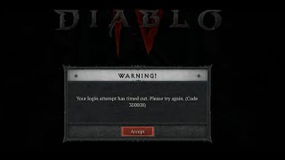Fix Diablo IV Error Code 300008 Your Login Attempt Has Timed Out On PC