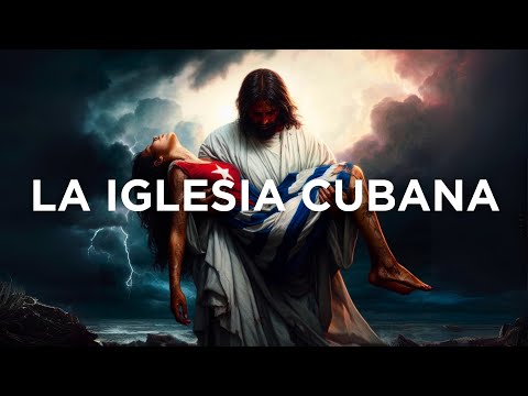 LA IGLESIA CUBANA ✝️🇨🇺