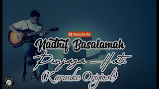 NADHIF BASALAMAH - PENJAGA HATI (KARAOKE ORIGINAL)