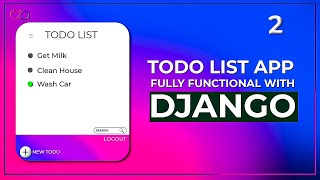 Django To Do List App With User Registration & Login | Part 2
