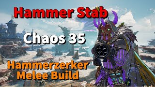 Hammer Stab | BEST Hammerzerker Melee Build (Clawbringer + Brrzerker) | Chaos 35 | + Save File