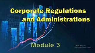 Important Topics : Corporate Regulations And Administration : Module 3
