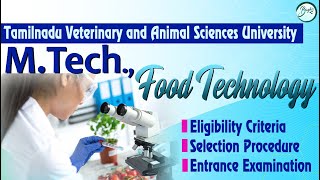 Studying M.tech Food Technology In Tanuvas