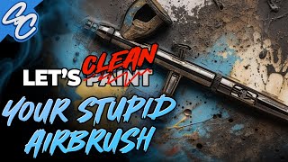 Watch and learn how to clean your nasty airbrush
