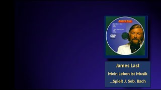James Last - Mein Leben Ist Musik 1990 / ....Spielt Johan Seb. Bach 1987 - DVD Part. 1 - 2
