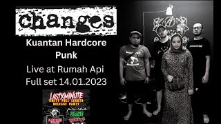 Changes Kuantan Hardcore Punk : Live at Rumah Api 14.1.2023 Full Set